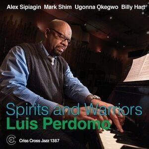 Luis Perdomo - Spirits and Warriors  CD